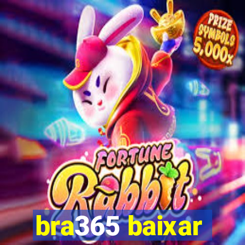 bra365 baixar